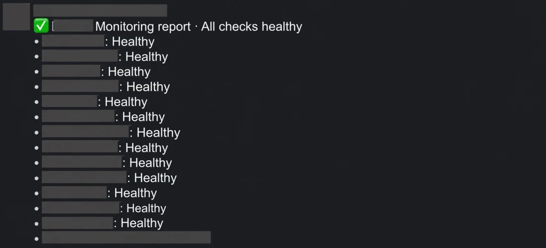 An actual monitoring report received via Slack. The bot name, detailed configuration, and timestamp have been redacted.