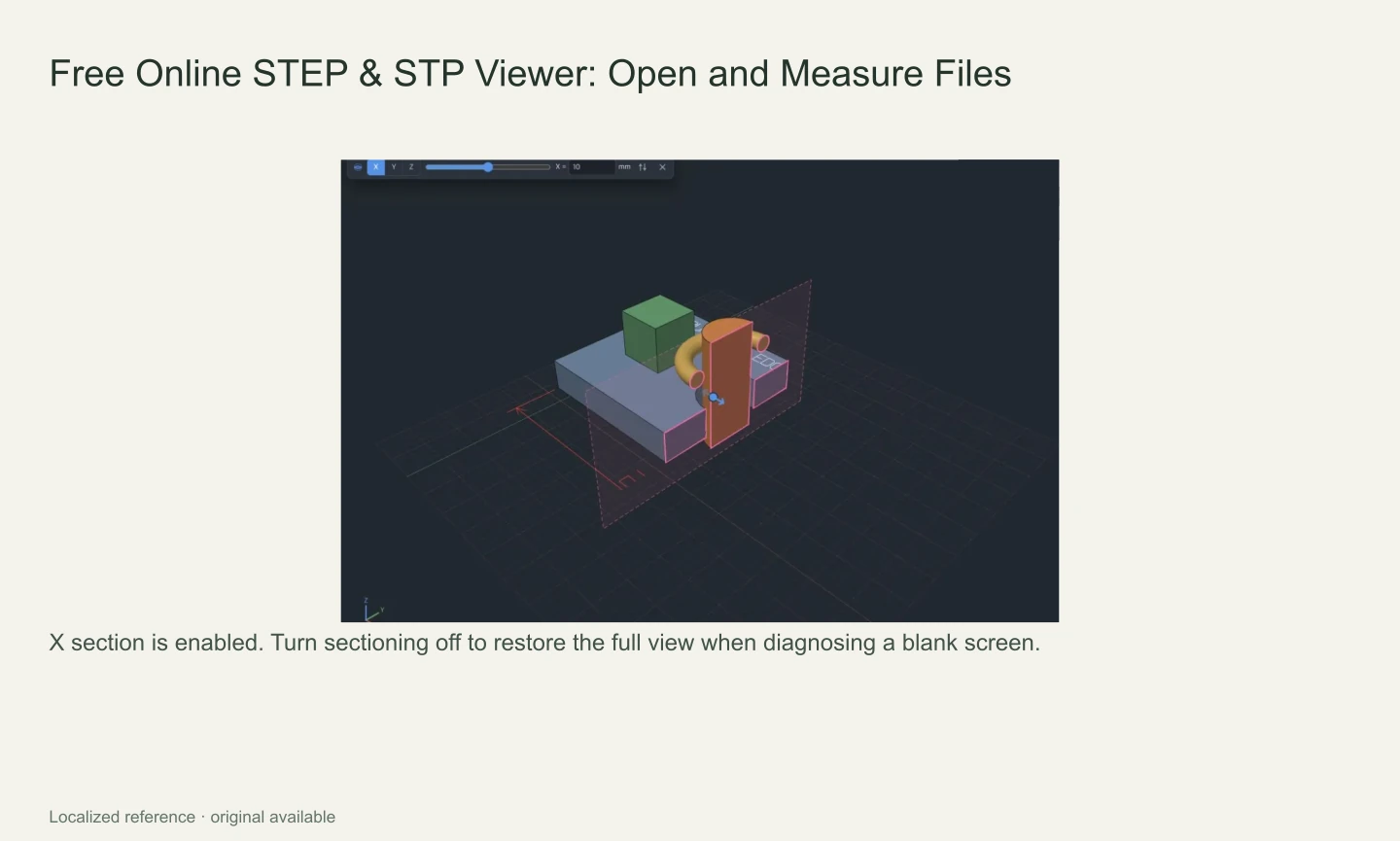 The same STEP sample with an X section enabled to inspect the inside.